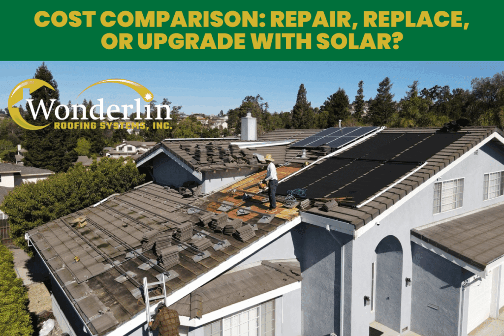 Cost Comparison: Repair, Replace, or Upgrade with Solar?