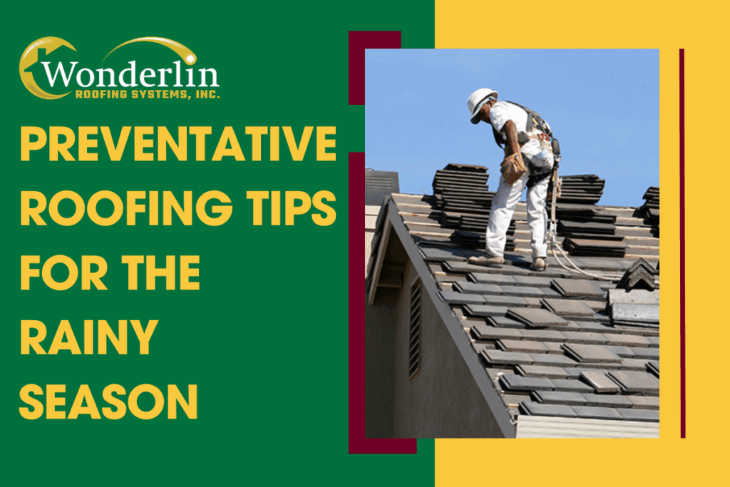 Preventative Roofing Tips for the Rainy Season