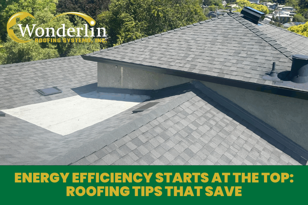 Energy Efficiency Starts at the Top: Roofing Tips That Save