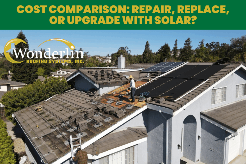 Cost Comparison: Repair, Replace, or Upgrade with Solar?