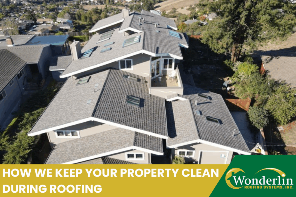 How We Keep Your Property Clean During Roofing