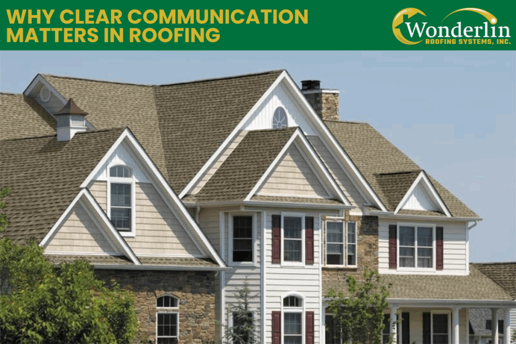 Why Clear Communication Matters in Roofing