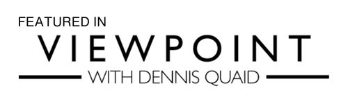 Featured in Viewpoint with Dennis Quaid